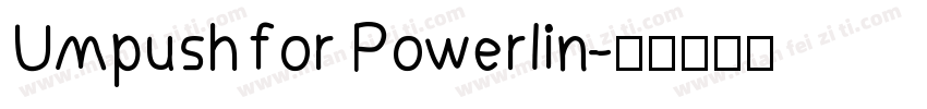 Umpush for Powerlin字体转换